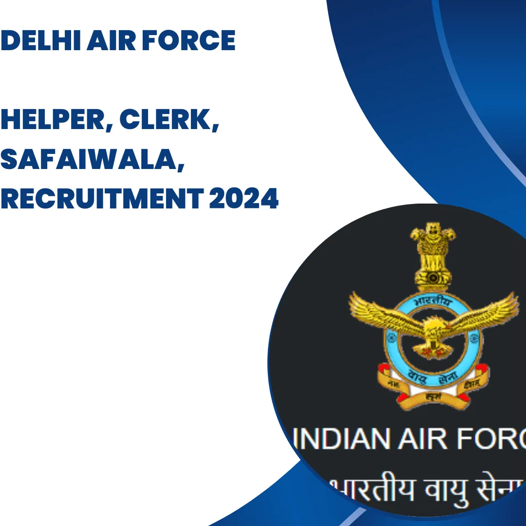 Delhi Airforce Canteen Recruitment 2024