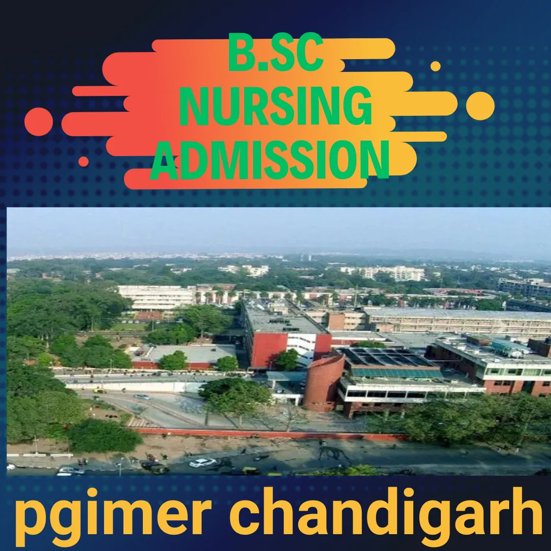 PGI Chandigarh B.Sc Nursing Admission 2024