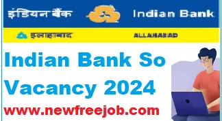 Indian Bank SO Recruitment 2024