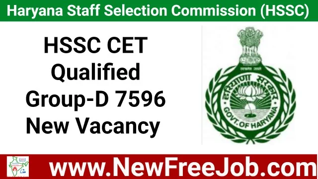 HSSC Group D Vacancy 7596 Post CET Based