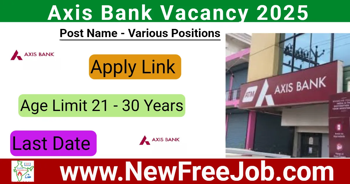 Axis Bank Vacancy 2025