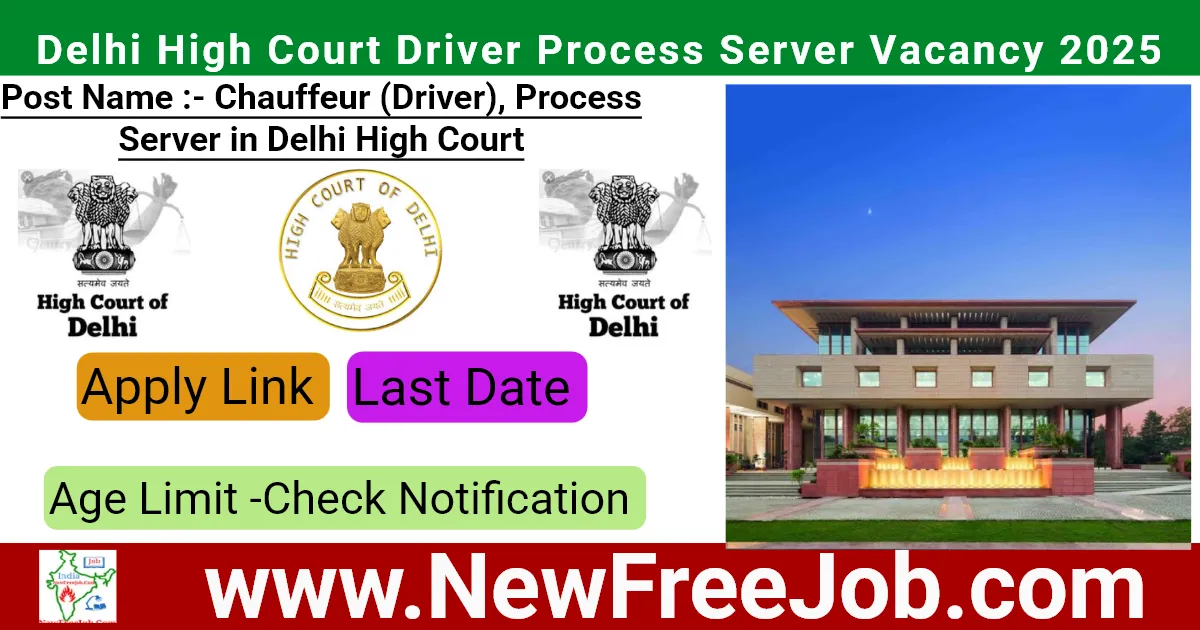 Delhi High Court Driver Process Server Vacancy 2025