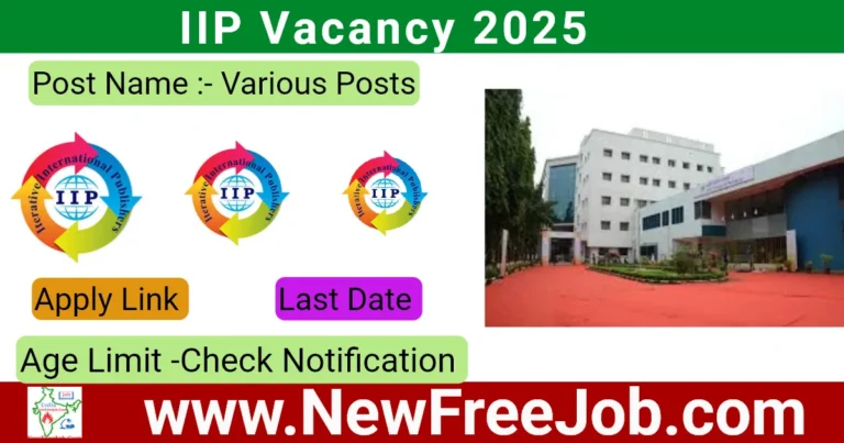 IIP Vacancy 2025