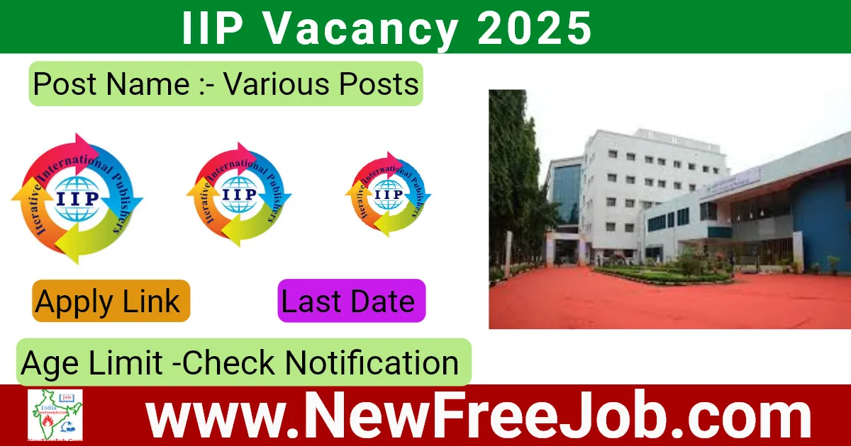 IIP Vacancy 2025