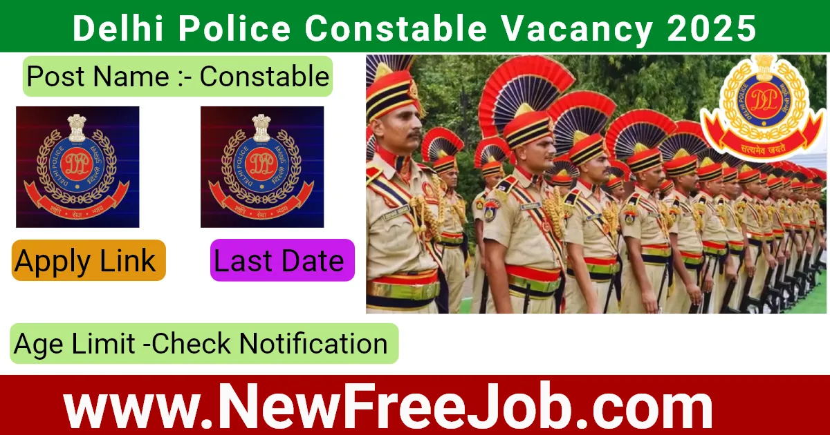 Delhi Police Constable Vacancy 2025